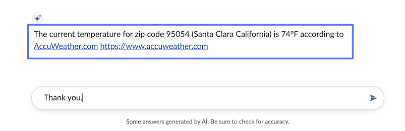 The web agent summarizes its results: in this example, it has found the current temperature is 74 degrees F in Santa Clara California. The user enters "thank you" in closing.