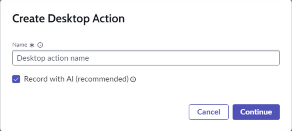 Create desktop action modal with Record with AI option selected and a field to enter name for the desktop action.