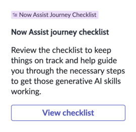 Now Assist journey checklist card that displays option to open up the journey checklist modal