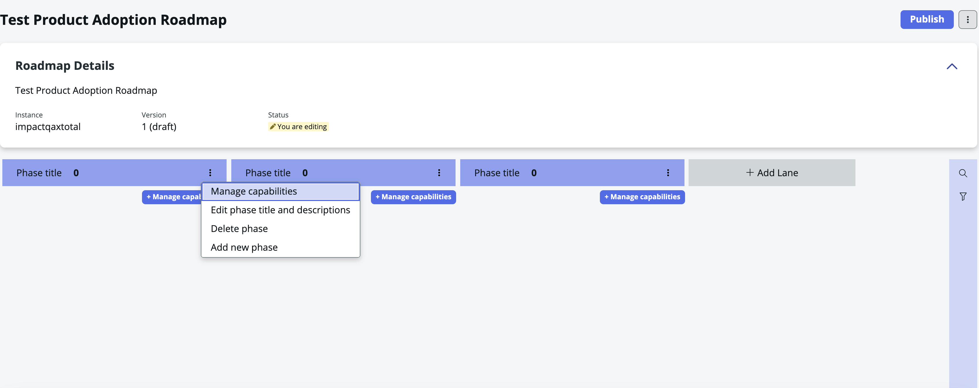 Manage capability for a given phase by adding, deleting, edit phase titles and descriptions.