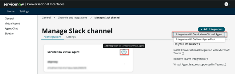 Gérer la vue du canal Slack dans Interfaces conversationnelles Paramètres généraux. L’icône plus dans la vignette Agent virtuel ServiceNow et la liste Ajouter une intégration sont mises en surbrillance