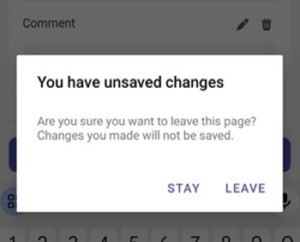 Message de confirmation des changements non enregistrés dans un écran de formulaire d’entrée.