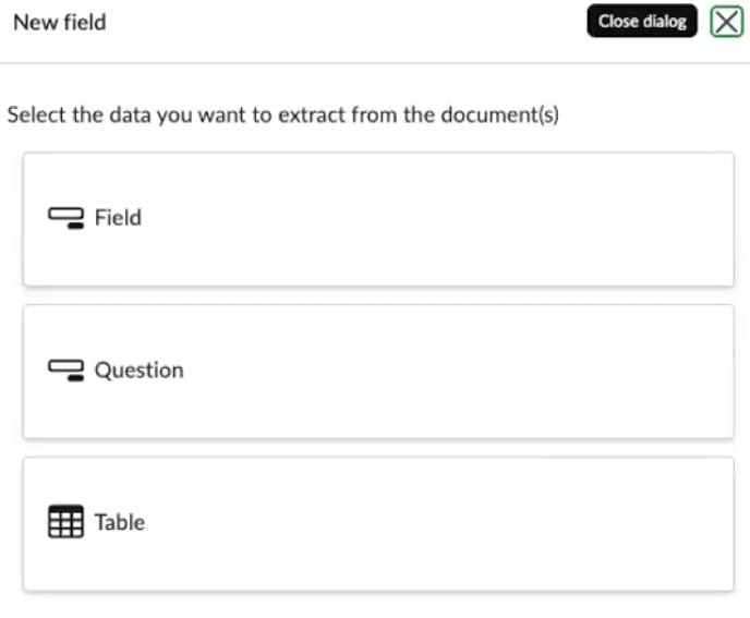 New field dialog with three data extraction options: Field, Question, and Table.