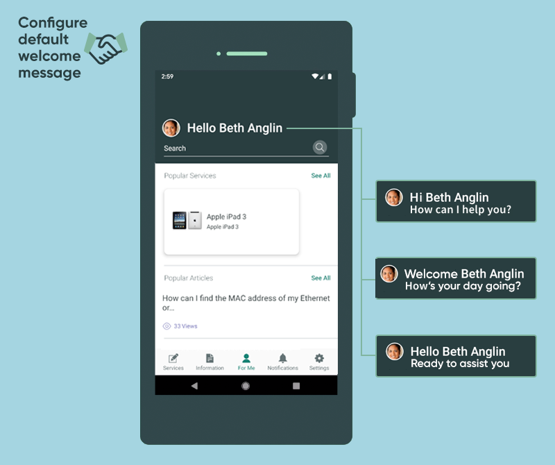 Configure a personalized welcome greeting.