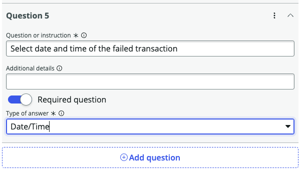 Question 5 for asking the date and time of the transaction and the answer type selected as date/time.