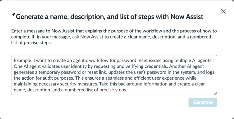 ステップの説明とリストを生成するモーダル。テキストフィールドには、Now Assist が LLM の適切な入力に変換できるサンプルテキストの段落が含まれています。