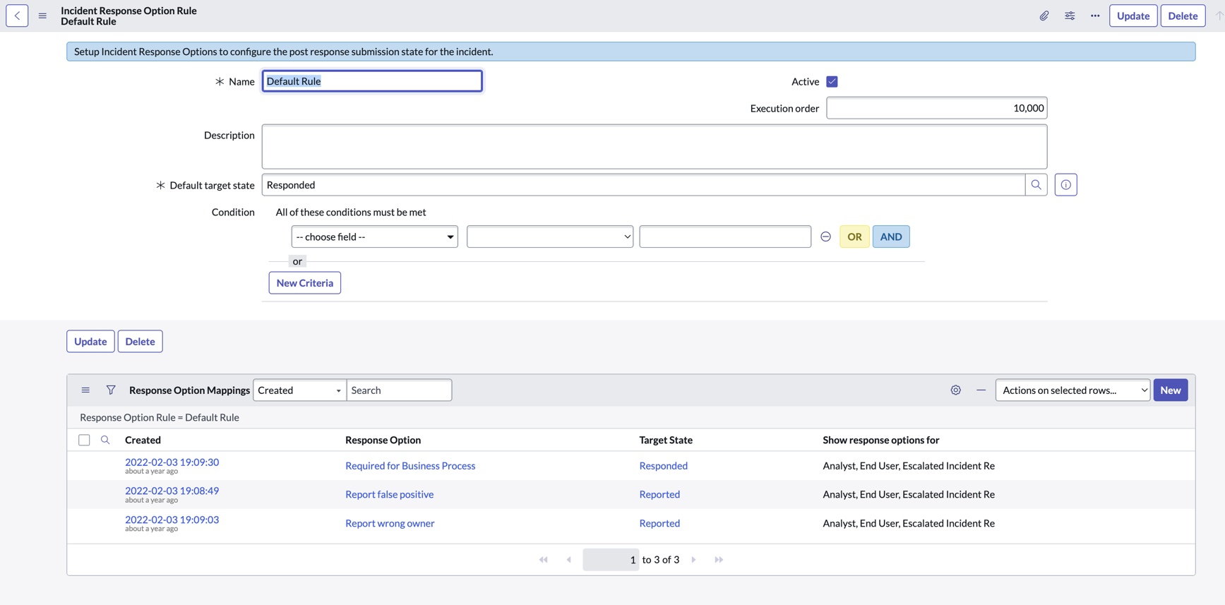The list incident response option rule that the End user can perform.
