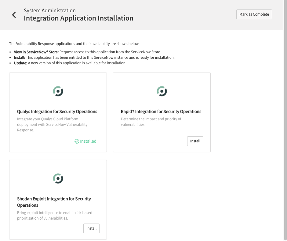Available Vulnerability Response third-party applications. Qualys Integration for Security Operations, Rapid7 Integration for Security Operations, and Shodan Exploit Integration for Security Operations.
