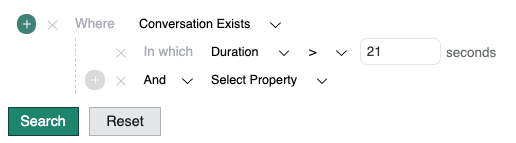 User tab condition builder, with conditions partly filled out: Where conversation exists, in which duration is greater than 21 seconds, and next condition to be determined.