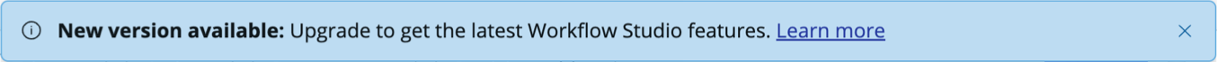Bannière d’informations de Studio de workflow indiquant qu’une nouvelle version est disponible