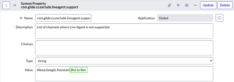 Le champ Valeur de la propriété système contient « Alexa,Google Assistant,Bot to Bot ». Ces canaux sont exclus de la prise en charge Messagerie instantanée d'agentde .