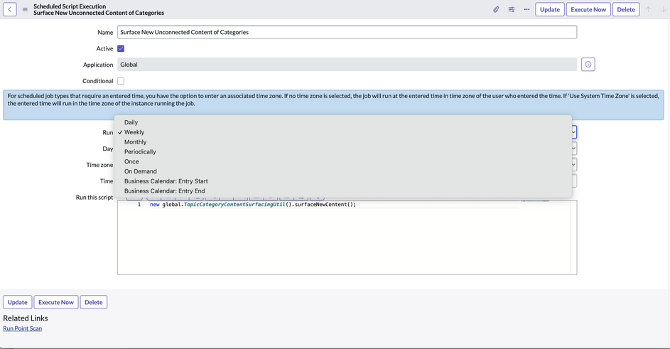 This field, Run, lists out frequency options for the scheduled job to execute periodically.