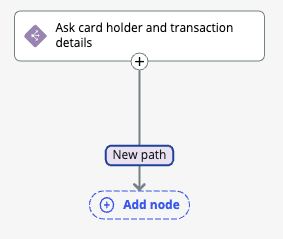 Nouveau chemin d’accès et ajouter un nœud pour configurer le nouveau chemin d’accès et le nouveau nœud après un nœud de question.