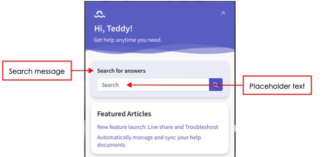 Écran de widget de la fonctionnalité Rechercher avec un message de recherche et un texte d’espace réservé dans la barre de recherche.