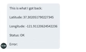 位置情報管理トピックブロックの結果には、「This is what I got back (これは私が戻ってきたものです)」と表示され、その後に緯度と経度、OK ステータス、およびエラーなしが続きます。