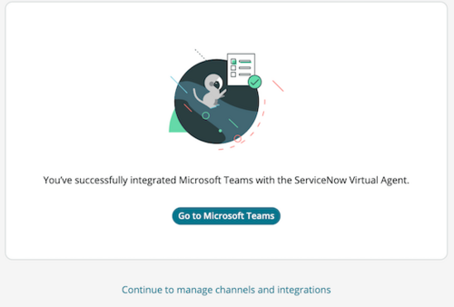 Microsoft Teams の ServiceNow 仮想エージェント 統合が正常にインストールされたことを示すメッセージ。