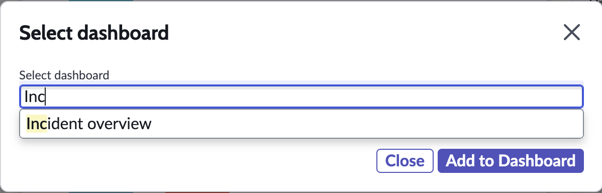 Tapez une suggestion automatique dans le champ Sélectionner un tableau de bord révélant le tableau de bord Vue d’ensemble des incidents.