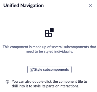 Bearbeitungsbereich für Komponenten der einheitlichen Navigation, einschließlich der Schaltfläche „Stilunterkomponenten“.