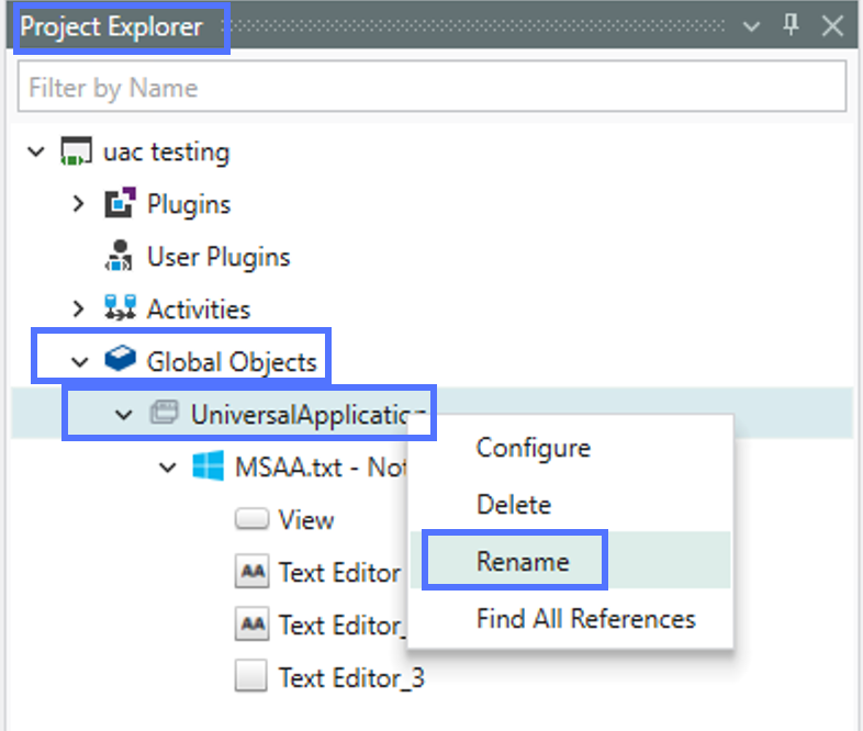 From Global objects, right-click the UniversalApplication and select Rename.