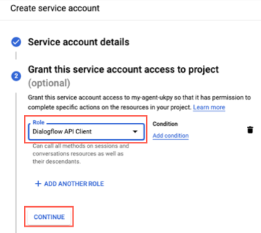서비스 계정 세부정보 화면에서 Dialogflow API Client 역할을 할당한 후 Continue를 클릭하여 다음 단계로 이동합니다.