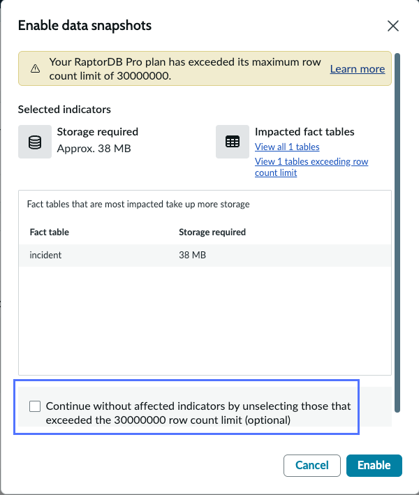 Modal that your facts table has exceeded size limitations for activating data snapshots.