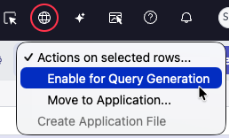 The Enable Query Generation action on a list of tables.