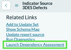 Launch Dependency Assessment under Related Links on an indicator source.