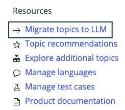 Migrate Topics to LLM is an option in theAssistant Designer Asset library resources sidebar.