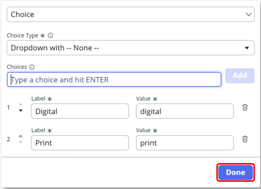 Fügen Sie ein Auswahlfeld mit den Auswahloptionen „Digital“ und „Drucken“ hinzu.