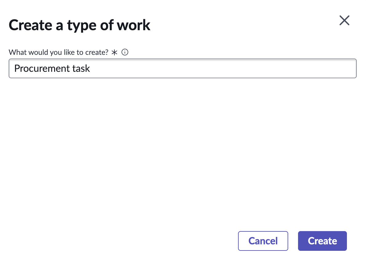 Displays the Create a type of work dialog box.