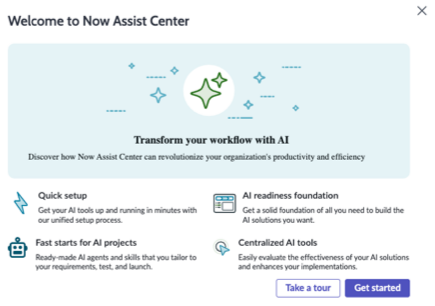 Welcome to Now Assist Center dialog.
