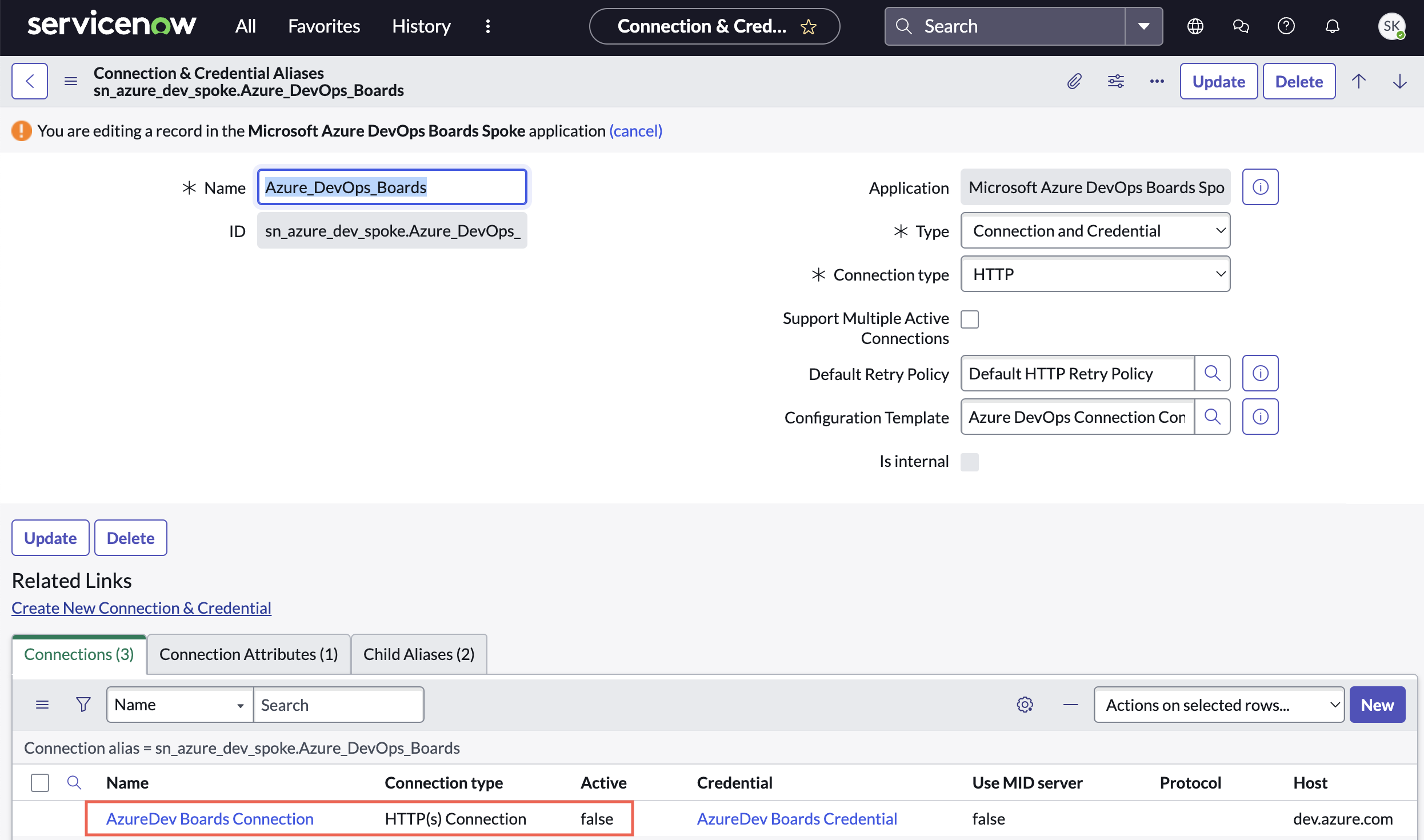 If connection is already configured, set the value of Active to false.