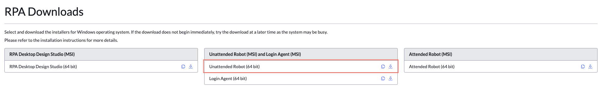 Download the Unattended Robot application from the RPA Downloads page.