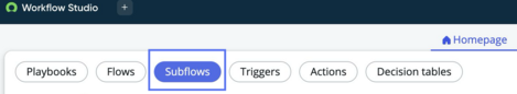 Workflow Studio landing page with subflows option highlighted.
