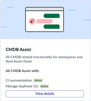 Configuration item skills are available in Now Assist for CMDB in the Technology workflow.