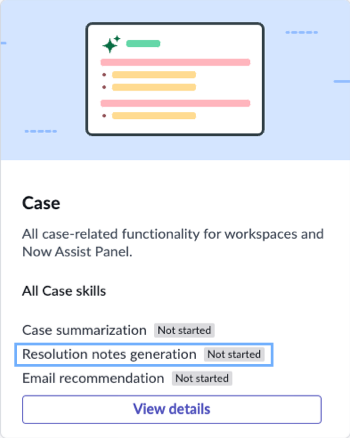 Resolution notes generation skills are available in some Now Assist Admin workflows.