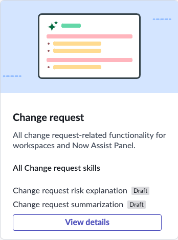 Change request skill tiles are available in some Now Assist Admin workflows.
