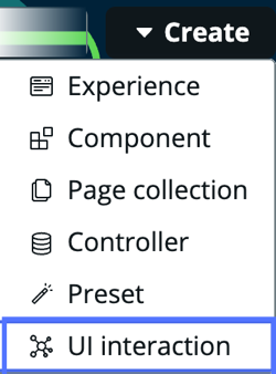 Create drop-down menu with UI interaction selected.