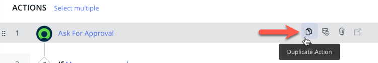 You can select the Duplicate action icon to duplicate actions within your flow.