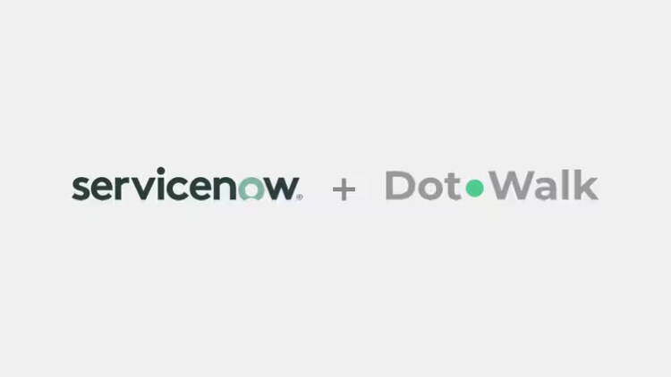 ServiceNow + DotWalk