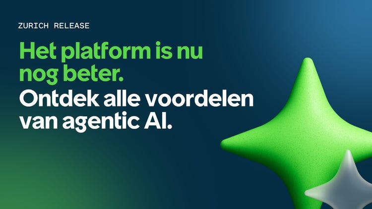 Zurich-release: Het platform is nu nog beter. Ontdek alle voordelen van agentic AI.