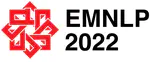Conference on Empirical Methods in Natural Language Processing (EMNLP), 2022