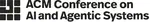 ACM Conference on AI and Agentic Systems, 2026